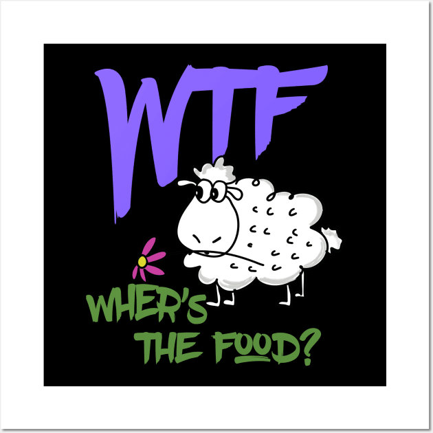 WTF Where's the food Wall Art by Anna-Kik